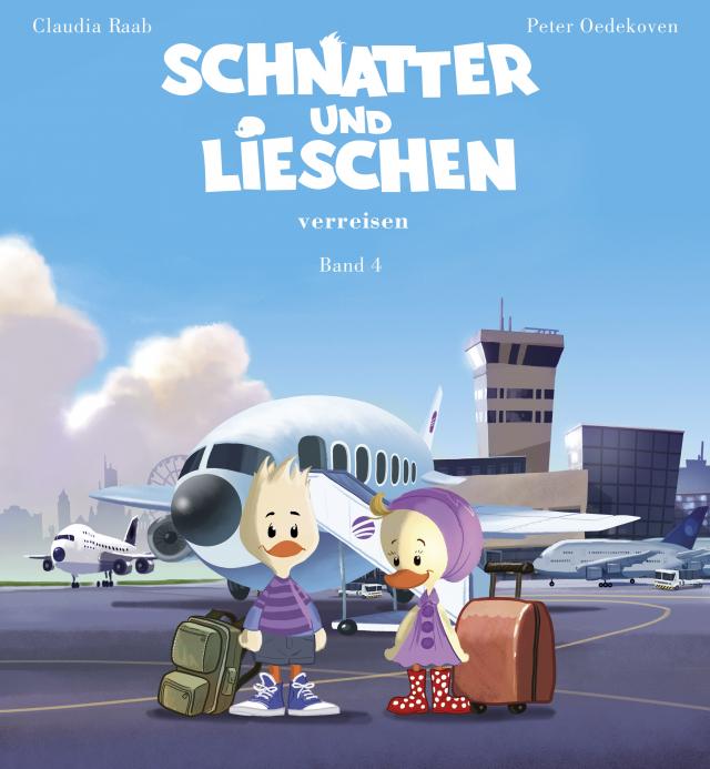 Schnatter und Lieschen - Schnatter und Lieschen verreisen (Inkl. CD)