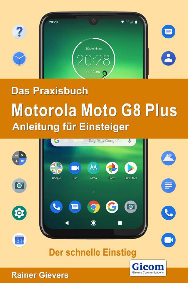 Das Praxisbuch Motorola Moto G8 Plus - Anleitung für Einsteiger 978-3-96469-073-9