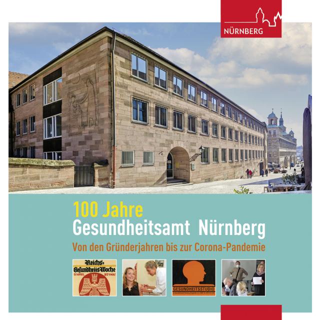 100 Jahre Gesundheitsamt Nürnberg