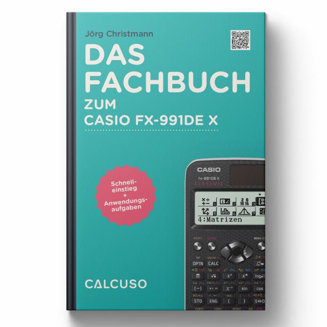 Das Fachbuch zum Casio FX-991DE X