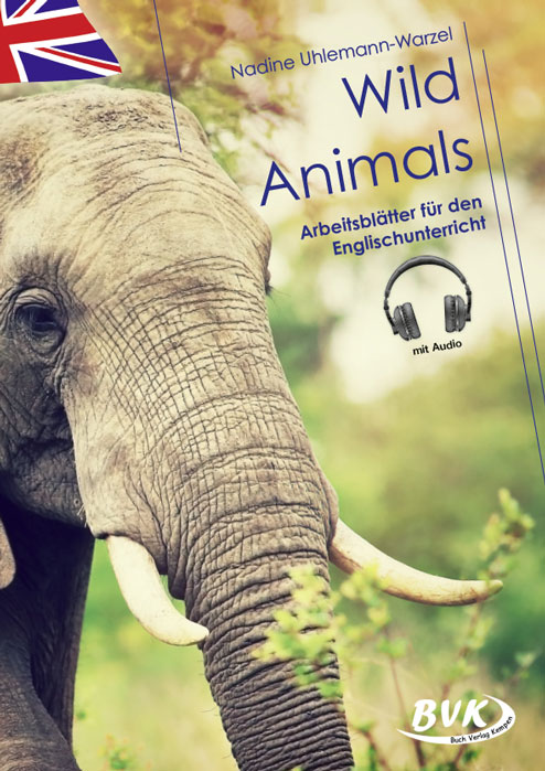 Wild Animals – Arbeitsblätter für den Englischunterricht (mit Audio)