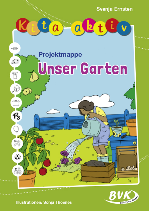Kita aktiv Projektmappe Unser Garten