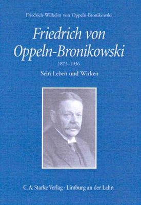 Friedrich v. Oppeln-Bronikowski 1873-1936
