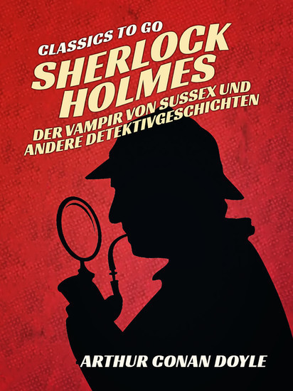 Sherlock Holmes   Der Vampir von Sussex und andere Detektivgeschichten
