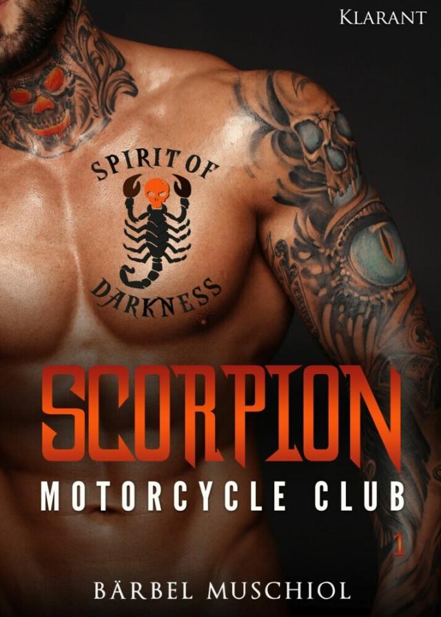 Scorpion Motorcycle Club 1. Der Rockerboss The Spirit of Darkness  