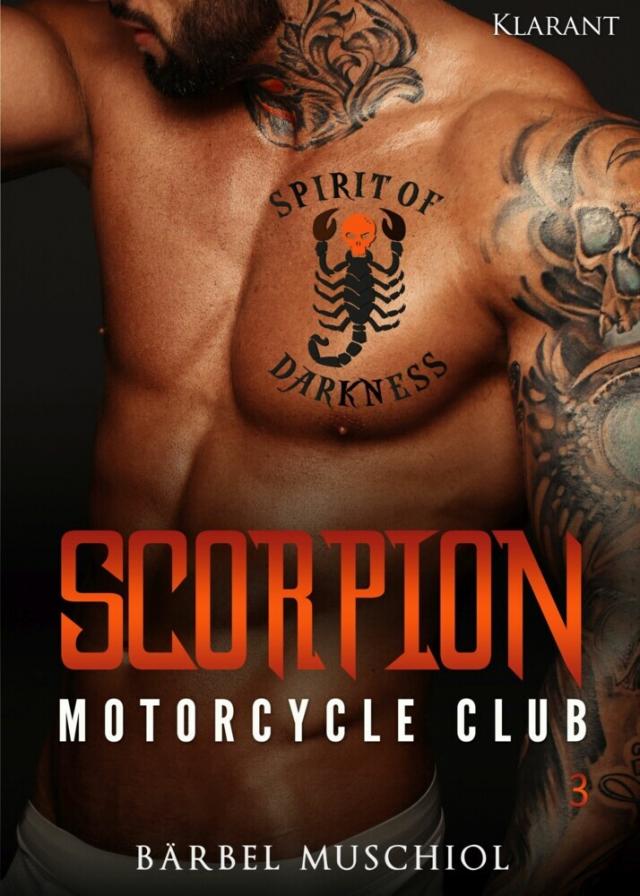 Scorpion Motorcycle Club 3. Der Rockerboss The Spirit of Darkness  
