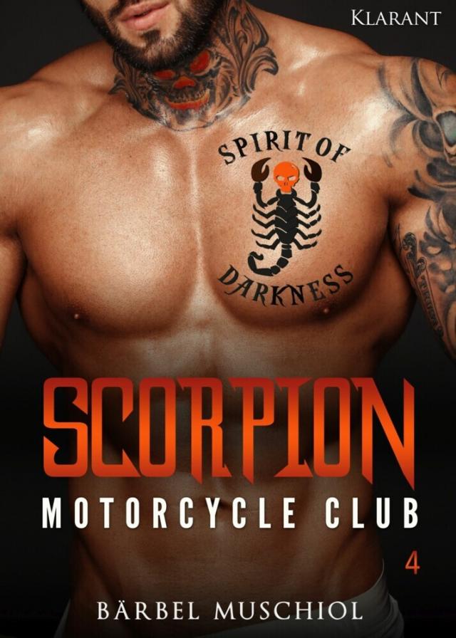 Scorpion Motorcycle Club 4. Der Rockerboss The Spirit of Darkness  