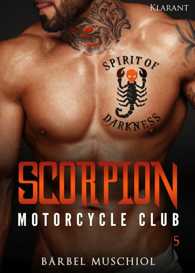 Scorpion Motorcycle Club 5. Der Rockerboss The Spirit of Darkness  