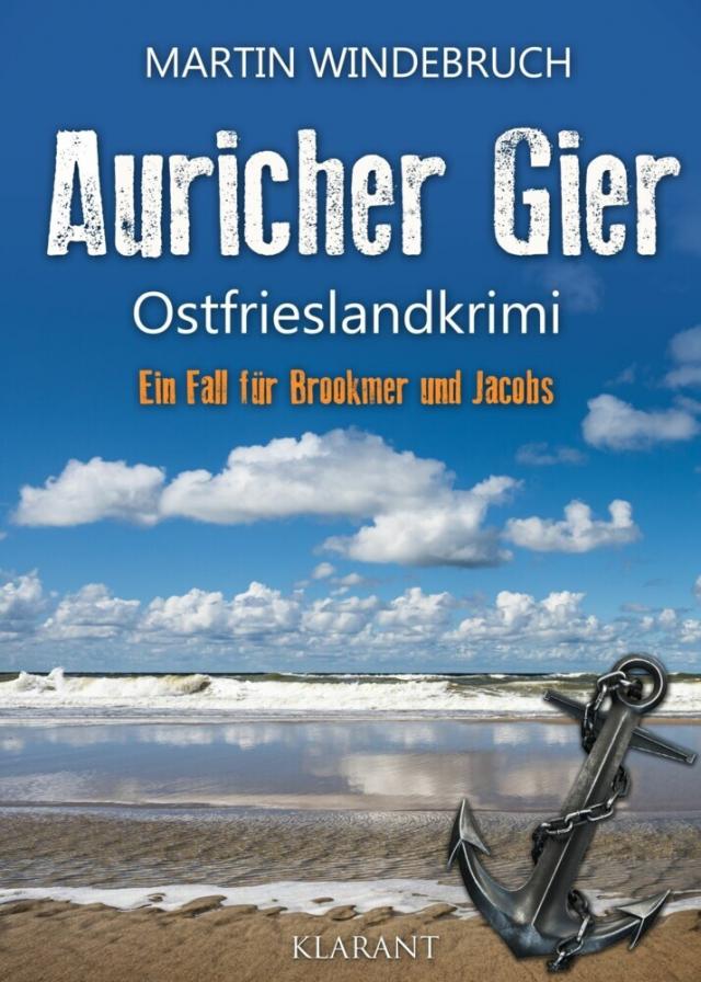Auricher Gier. Ostfrieslandkrimi Ein Fall für Brookmer und Jacobs  