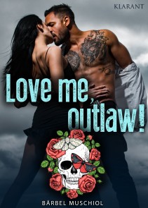 Love me, outlaw! Rockerroman Outlaws Motorcycle Club  
