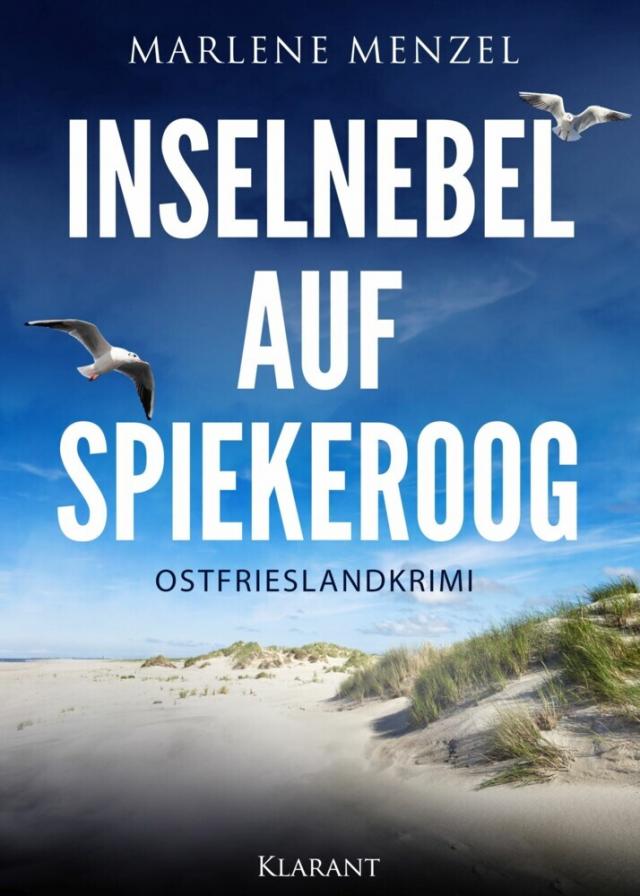Inselnebel auf Spiekeroog. Ostfrieslandkrimi Anke Petersen und Reik Büttner ermitteln  