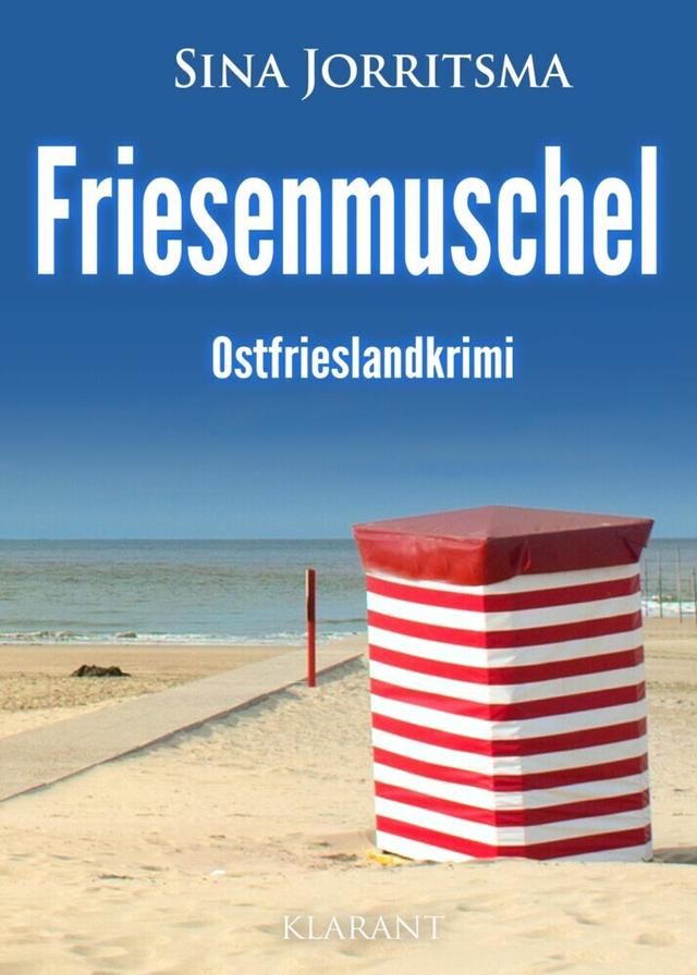 Friesenmuschel. Ostfrieslandkrimi Mona Sander und Enno Moll ermitteln  