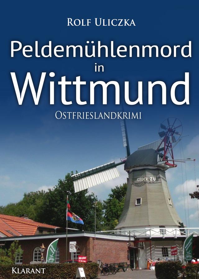 Peldemühlenmord in Wittmund. Ostfrieslandkrimi