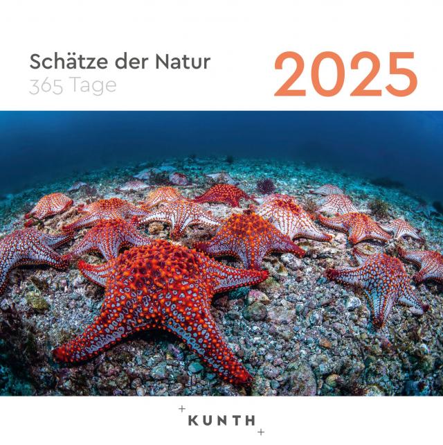 Schätze der Natur - KUNTH 365-Tage-Abreißkalender 2025