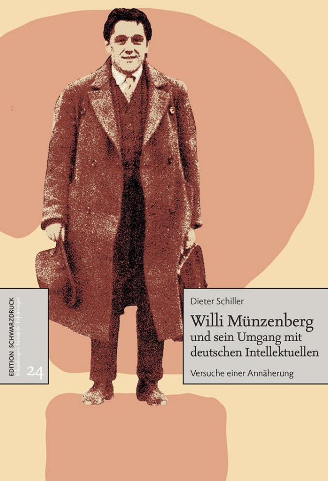 Willi Münzenberg und sen Umgang mit deutschen Intellektuellen