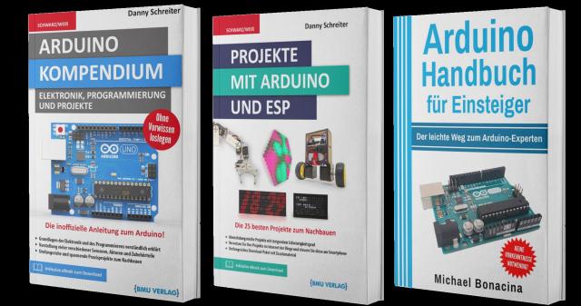Arduino Kompendium + Projekte mit Arduino und ESP + Arduino Handbuch für Einsteiger