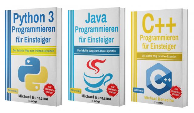 Python 3 Programmieren für Einsteiger + Java Programmieren für Einsteiger + C++ Programmieren für Einsteiger