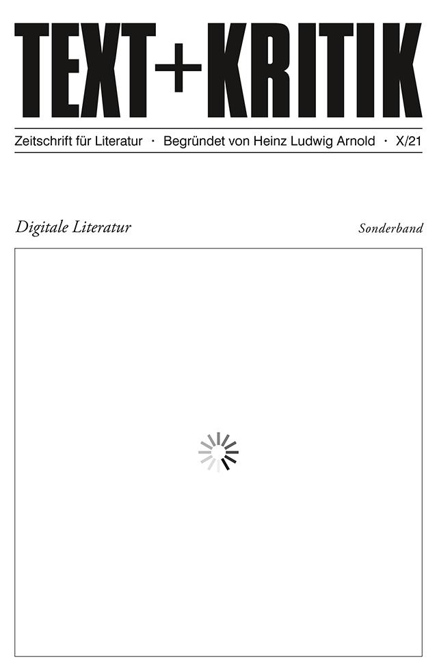 TEXT + KRITIK Sonderband  - Digitale Literatur II Text+Kritik Sonderband  