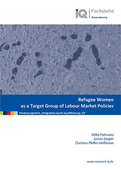 Refugee Women as a Target Group of Labour Market Policies