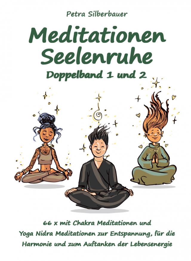 Meditationen Seelenruhe Doppelband 1 und 2