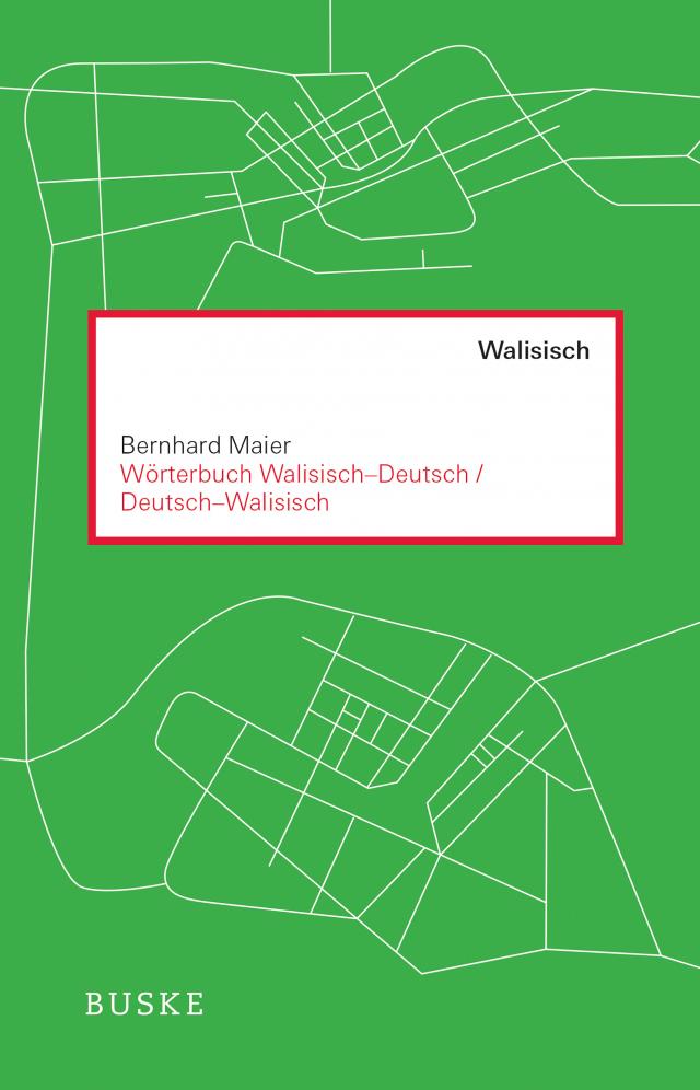 Wörterbuch Walisisch – Deutsch / Deutsch – Walisisch