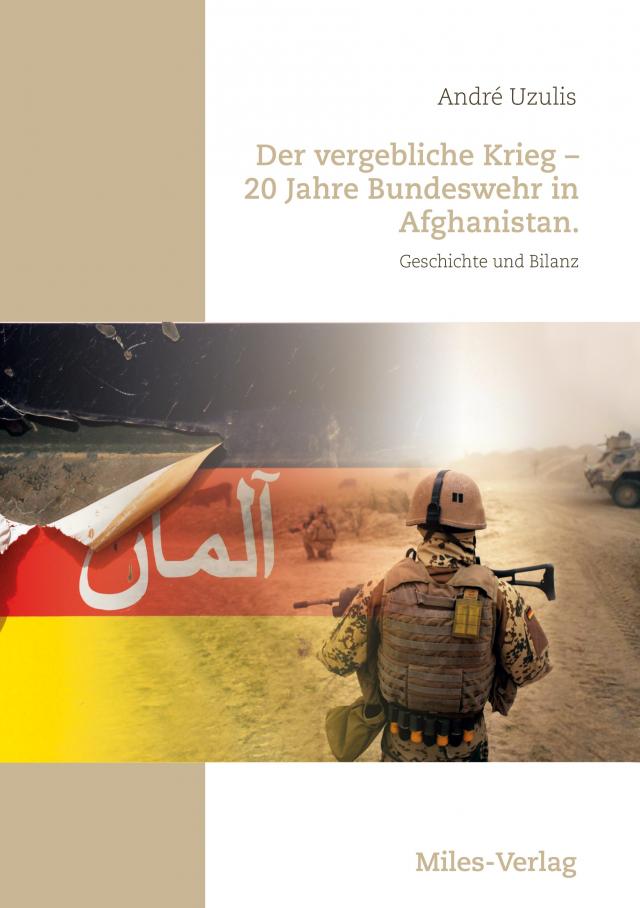 Der vergebliche Krieg - 20 Jahre Bundeswehr in Afghanistan.