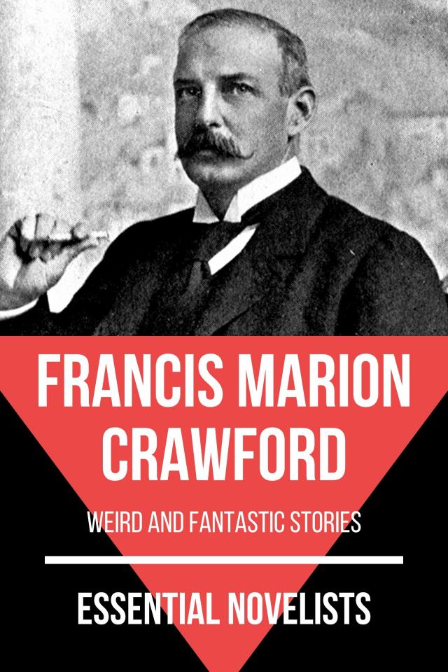 Essential Novelists - Francis Marion Crawford
