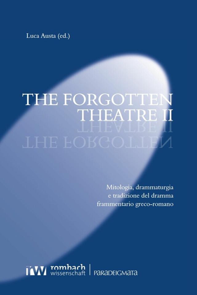 The Forgotten Theatre II Paradeigmata  