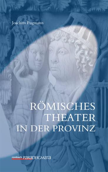 Römisches Theater in der Provinz