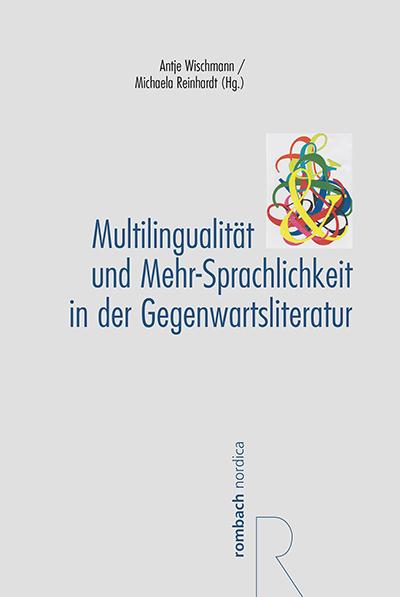 Multilingualität und Mehr-Sprachlichkeit in der Gegenwartsliteratur