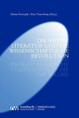 Die antike Literatur und die Wissenschaftliche Revolution Paradeigmata  