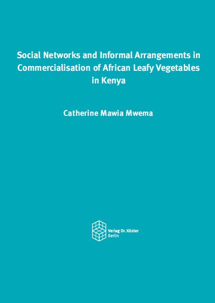 Social Networks and Informal Arrangements in Commercialisation of African Leafy Vegetables in Kenya