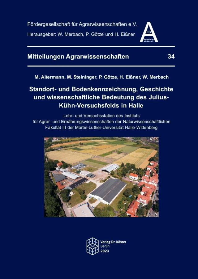 Standort- und Bodenkennzeichnung, Geschichte und wissenschaftliche Bedeutung des Julius-Kühn-Versuchsfelds in Halle