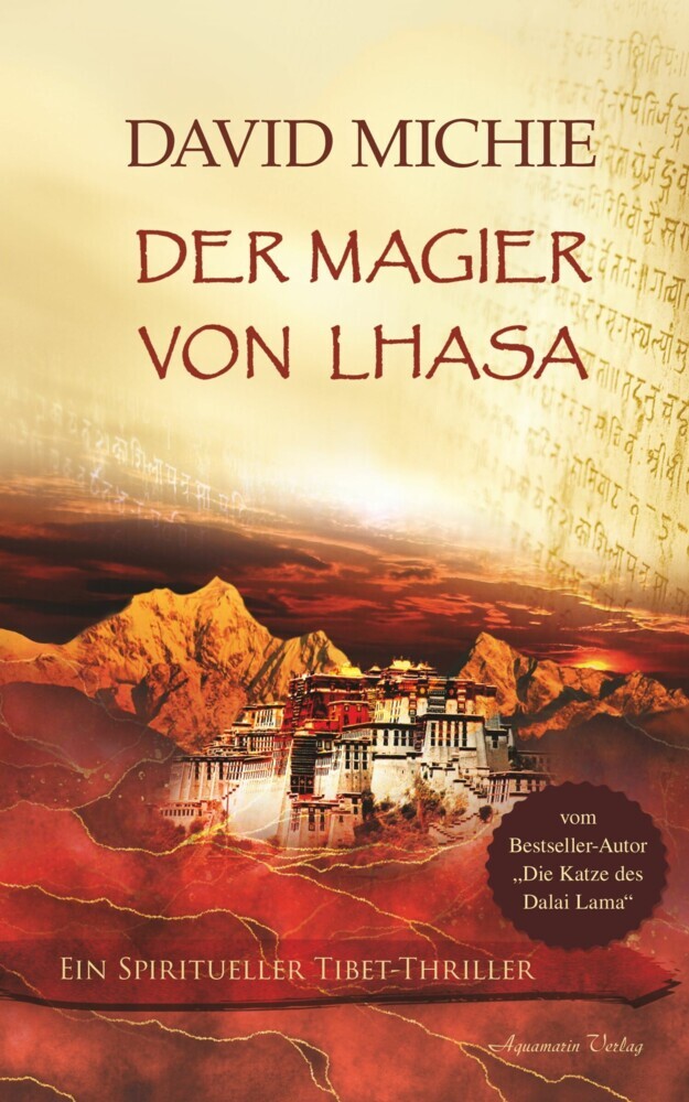 Der Magier von Lhasa: Ein spiritueller Tibet-Thriller Matt Lester Thriller  