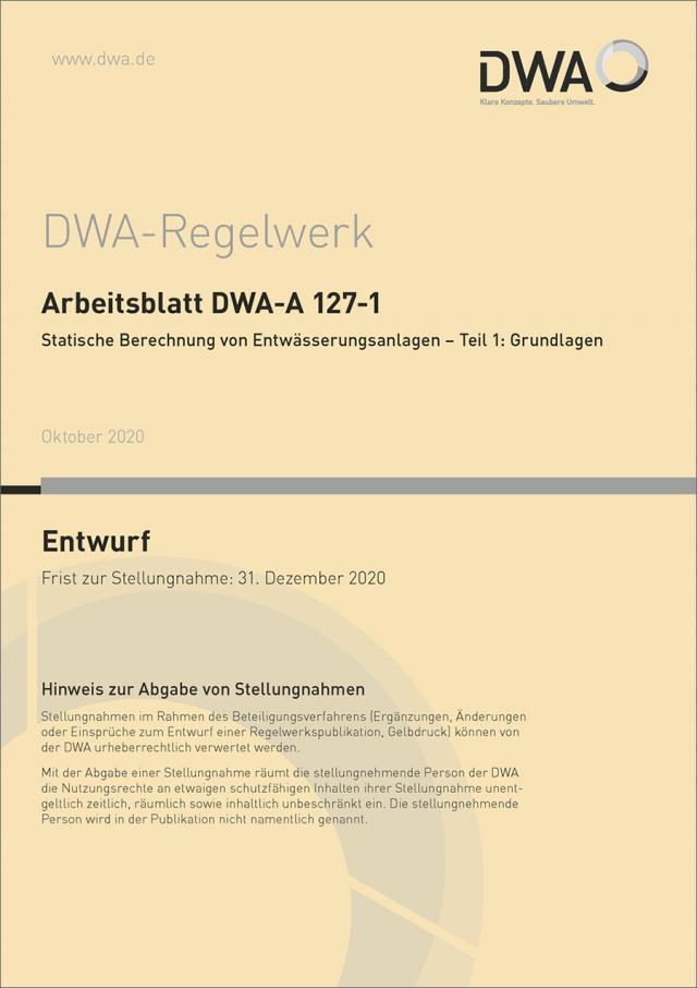 Arbeitsblatt DWA-A 127-1 Statische Berechnung von Entwässerungsanlagen - Teil 1: Grundlagen (Entwurf)
