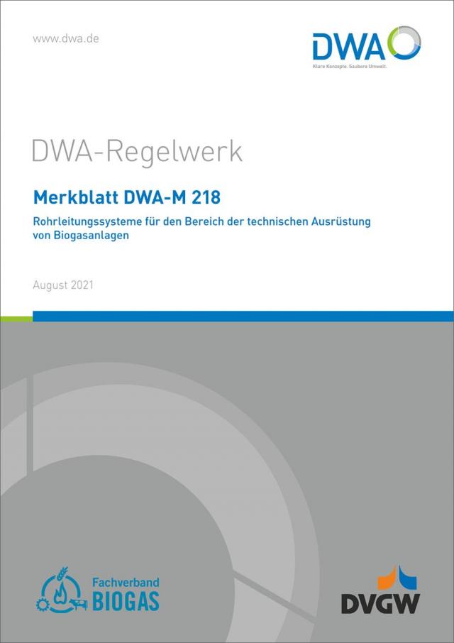 Merkblatt DWA-M 218 Rohrleitungssysteme für den Bereich der technischen Ausrüstung von Biogasanlagen