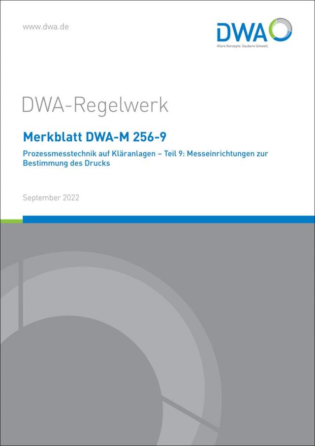 Merkblatt DWA-M 256-9 Prozessmesstechnik auf Kläranlagen - Teil 9: Messeinrichtungen zur Bestimmung des Drucks