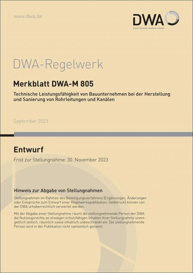 Merkblatt DWA-M 805 Technische Leistungsfähigkeit von Bauunternehmen bei der Herstellung und Sanierung von Rohrleitungen und Kanälen (Entwurf)