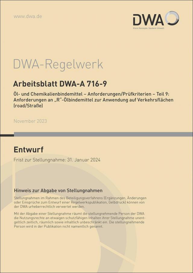 Arbeitsblatt DWA-A 716-9 Öl- und Chemikalienbindemittel - Anforderungen/Prüfkriterien - Teil 9: Anforderungen an 