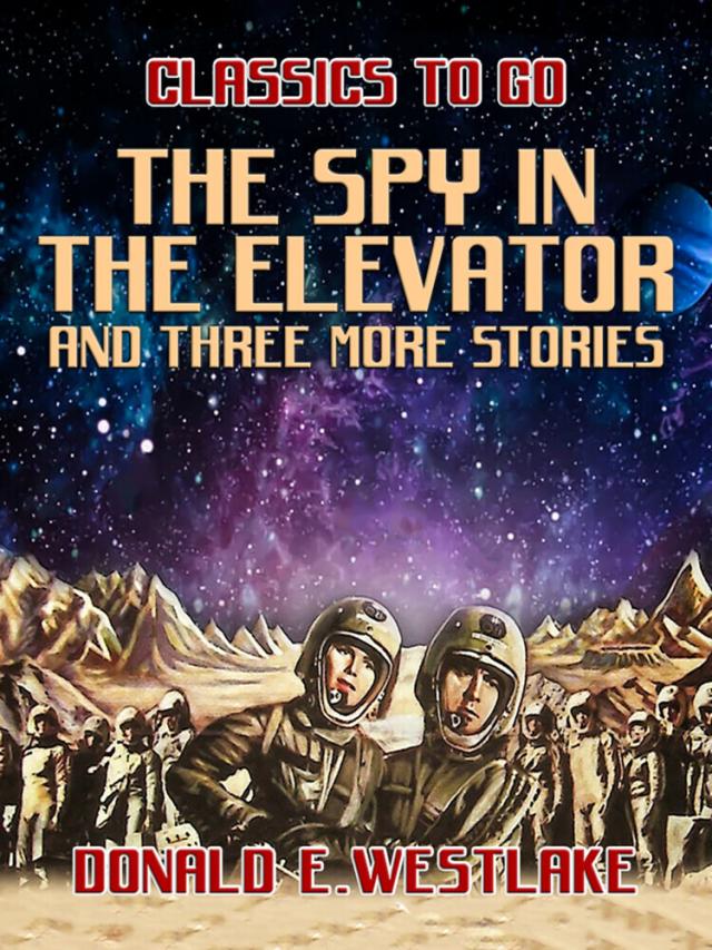 Spy in the Elevator and three more stories
