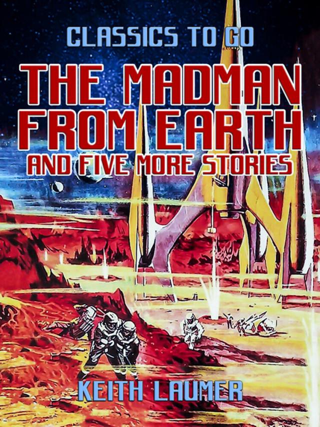 Madman From Earth and five more stories