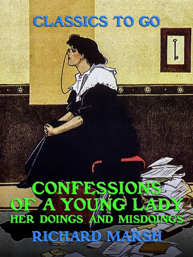 Confessions of a Young Lady, Her Doings and Misdoings