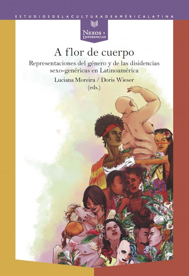A flor de cuerpo Nexos y Diferencias. Estudios de la Cultura de América Latina  