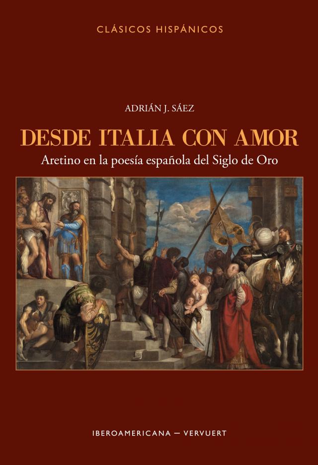 Desde Italia con amor : Aretino en la poesía española del Siglo de Oro