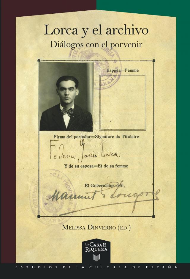 Lorca y el archivo La Casa de la Riqueza. Estudios de la Cultura de España  