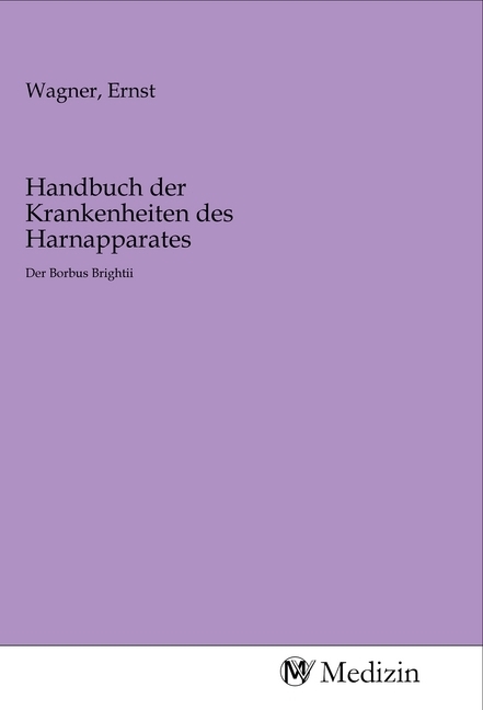 Handbuch der Krankenheiten des Harnapparates