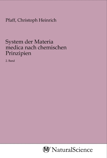 System der Materia medica nach chemischen Prinzipien