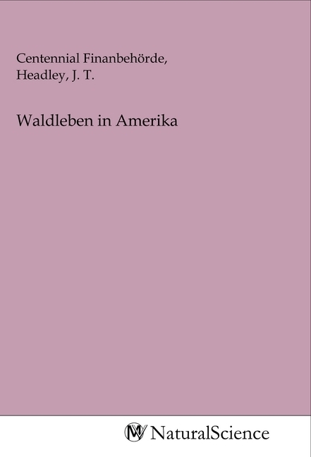 Waldleben in Amerika