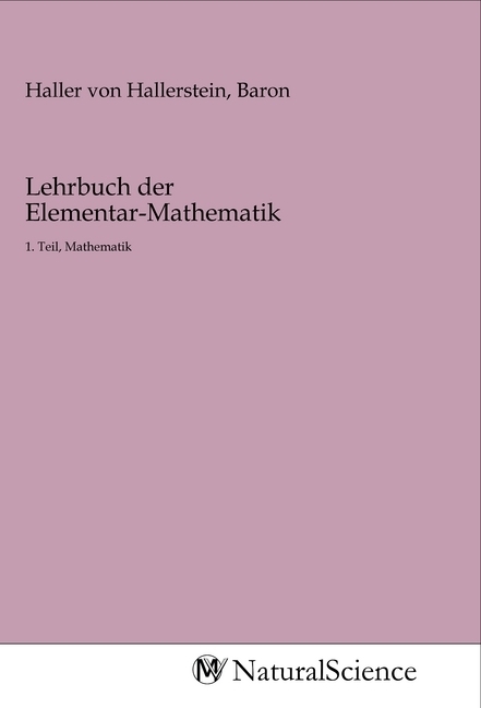 Lehrbuch der Elementar-Mathematik