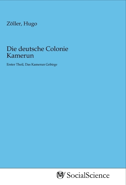 Die deutsche Colonie Kamerun